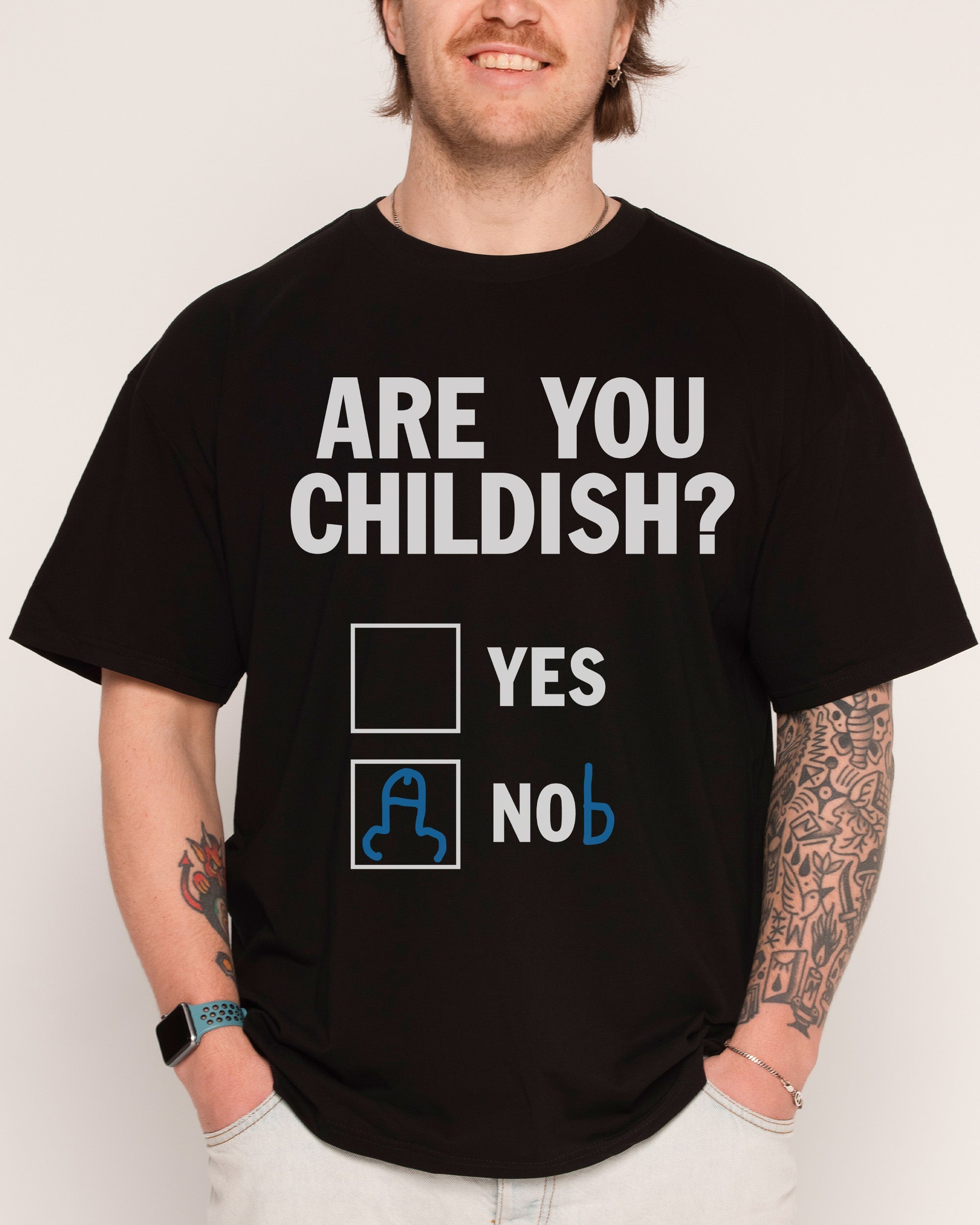 Are You Childish? T-Shirt