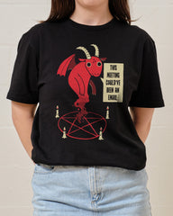 Could Have Been An Email T-Shirt