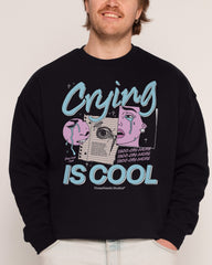 Crying is Cool Sweatshirt