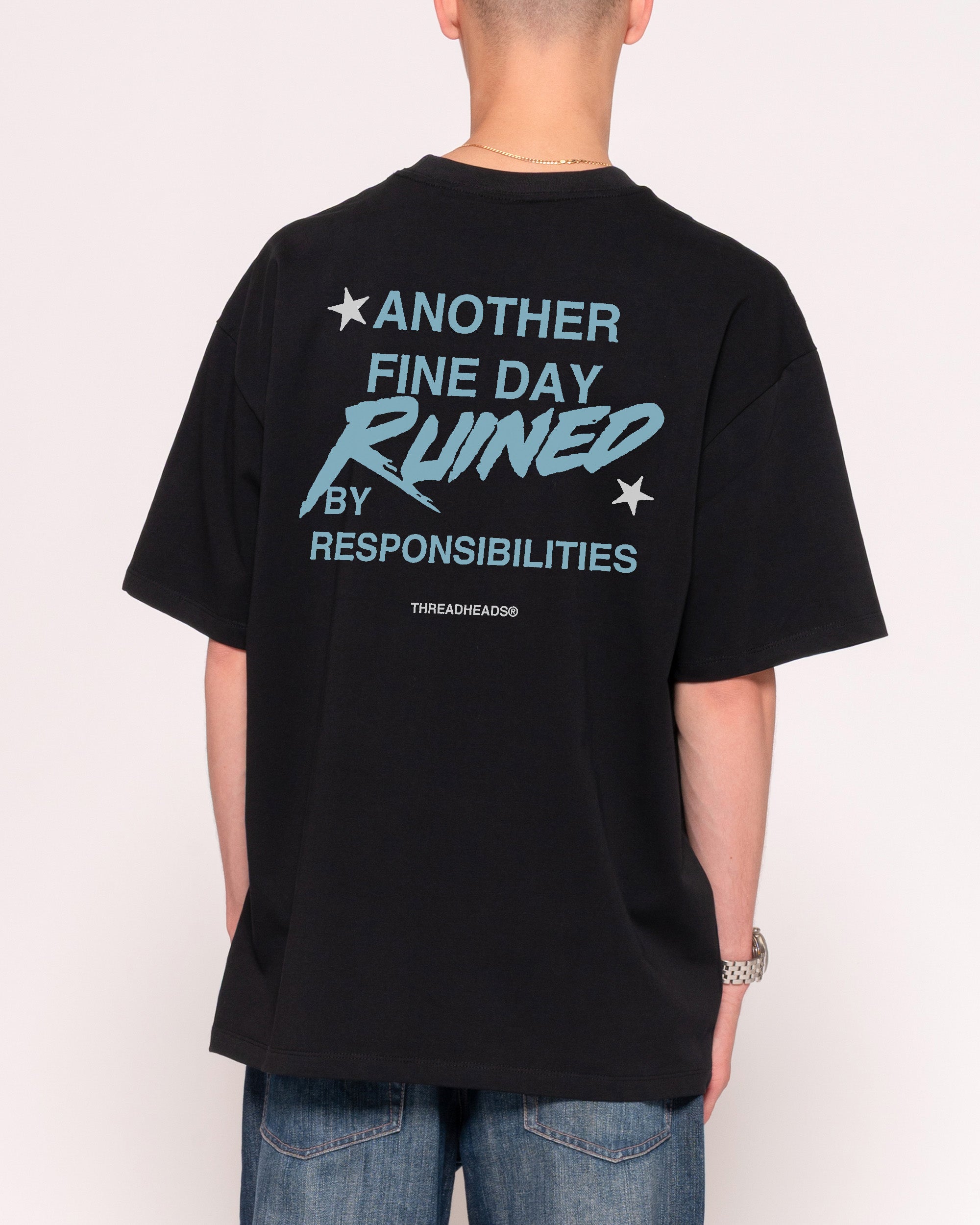 Another Fine Day Ruined Oversized Tee
