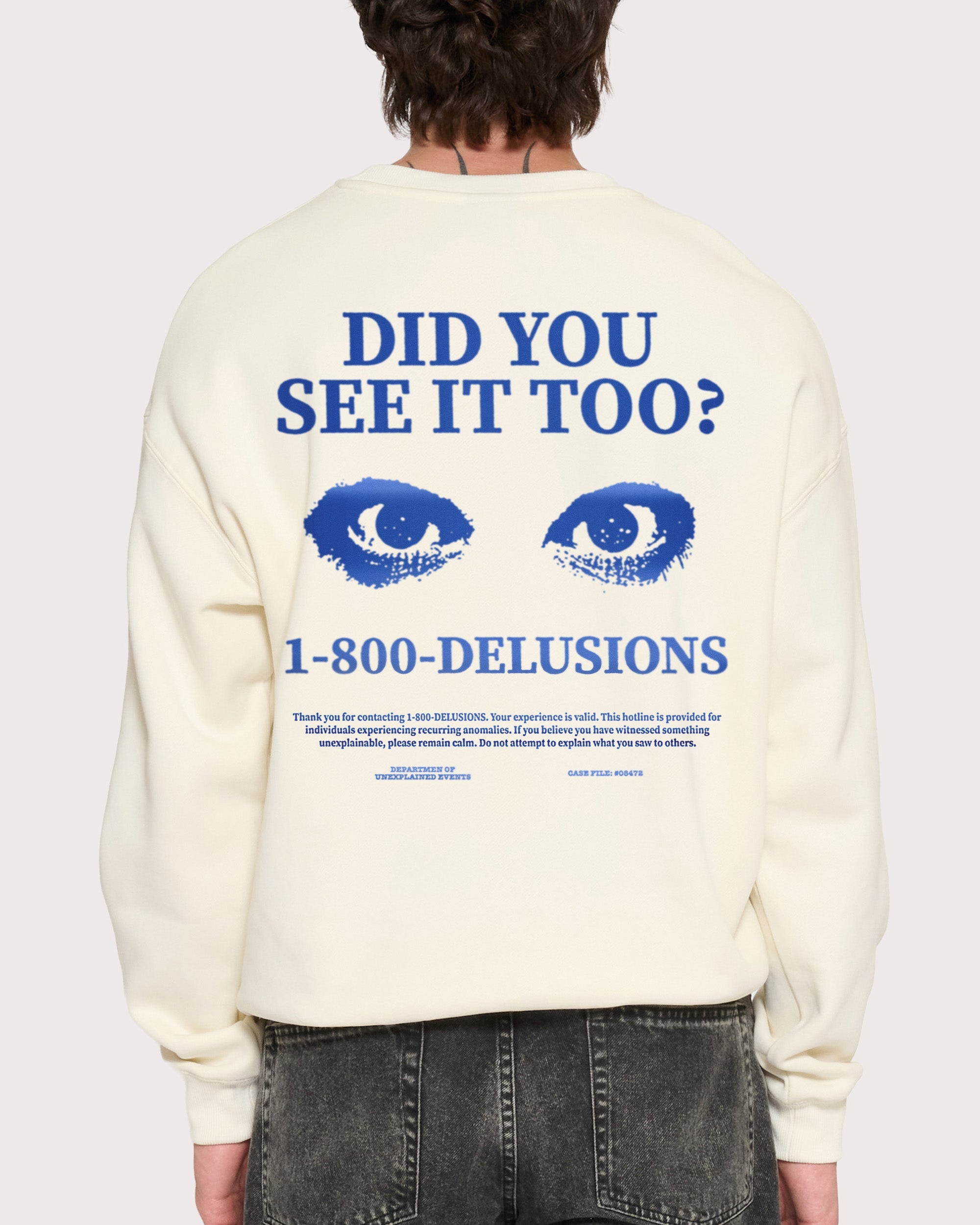 1-800 Delusions Sweatshirt