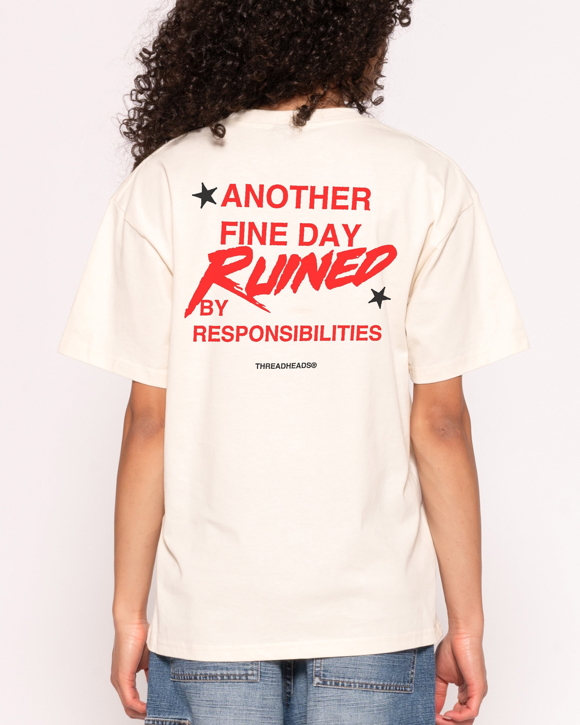 Another Fine Day Ruined T-Shirt