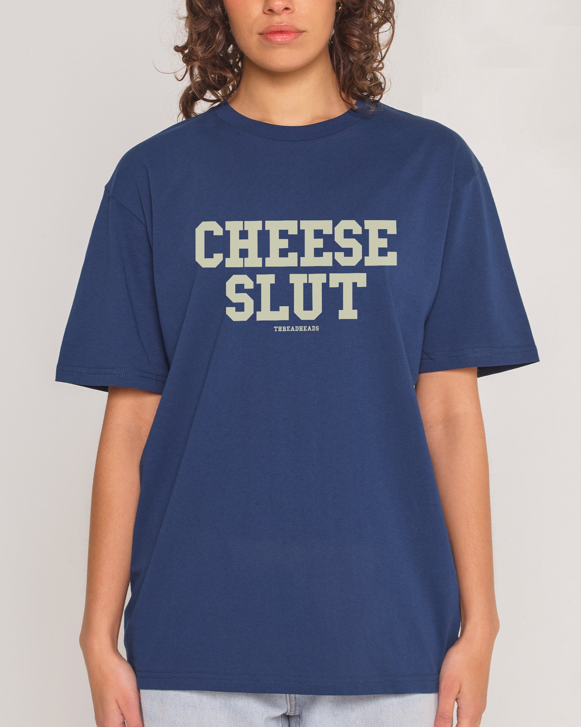 Cheese Slut T-Shirt