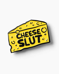 Cheese Slut Enamel Pin
