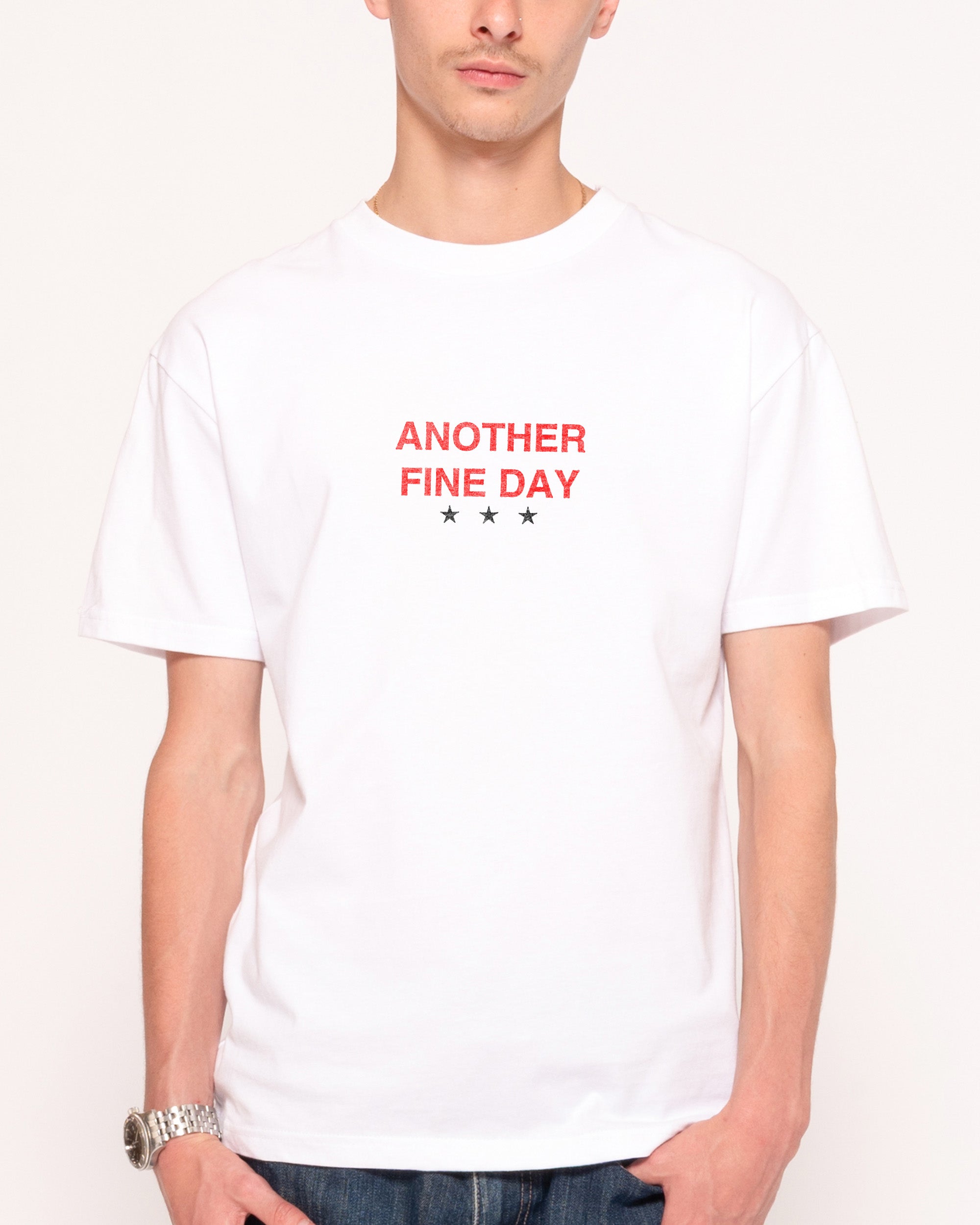 Another Fine Day Ruined T-Shirt