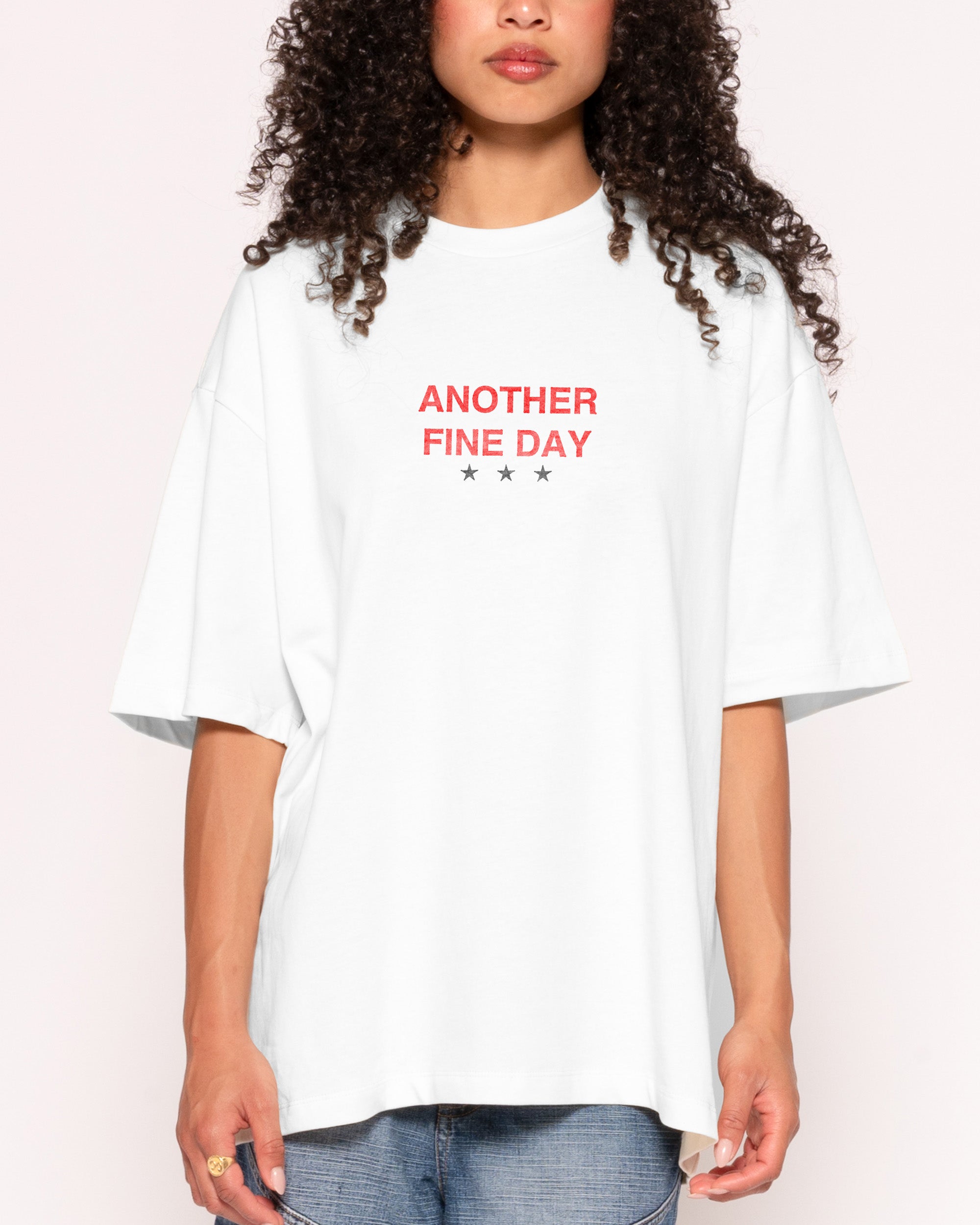 Another Fine Day Ruined Oversized Tee