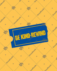Be Kind - Rewind T-Shirt